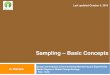 Sampling – Basic Concepts · Sampling – Basic Concepts Last updated October 5, 2016 G. Bacaro ... Statistics and Parameters Sampling Design and Analysis of environmental monitoring
