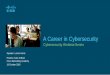 A Career in Cybersecurity Cisco Confidential 2 Welcome to the 3rd session of the Cybersecurity ... Day/Night