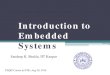 Introduction to Embedded Systems...Introduction to Embedded Systems Revenues ($) Time (months) Losses due to delayed market entry • Simplified revenue model Product life = 2W, peak
