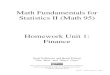 Math Fundamentals for Statistics II (Math 95) Homework ...home.miracosta.edu/bpickett/16Su/16 Su Math 95...Math 95 – Homework Unit 1 – Page 3 10. Solve these simple interest problems