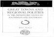 REGIONAL POLITIESpidba.org/anderson/cv/Anderson 1999 GTRP SE.pdf · Great Towns and Regional Polities in the Prehistoric American Southwest and Southeast EDITED BY Jill E. Neitzel