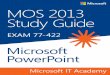 MOS 2013 Study Guide - Secretary of State of Washington · 2018-11-30 · MOS 2013 Study Guide Microsoft PowerPoint Exam 77-422 Advance your everyday skills with PowerPoint 2013