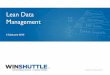 Lean Data Management - Simplify SAP & Automate Business ...€¦ · Lean Data Management The right data, in the right place, at the right time. ... • Process analytics . Customer