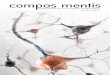 compos mentis - CCNcm.cognethic.org/cmv1i1.pdf · compos mentis: Undergraduate Journal of Cognition and Neuroethics is a journal produced by the Center for Cognition and Neuroethics