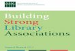 Building Strong Library Associations · gillian hallam (australia), core trainer ukraine the building strong library associations programme Strong library associations support and