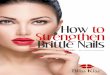 How to Strengthen Brittle Nails - Amazon S3 to+heal+brittle+nails.pdf HOW TO STRENGTHEN BRITTLE NAILS