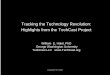 Tracking the Technology Revolution: Highlights from the ... · Global Access • 5 billion cell phones by 2011 (76% of world) • Gartner: 2 billion PCs by 2014 • Cheap smart phones