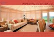 WINDOW COVERINGS - ascotcommercial.com.au · Valances can be flat, gathered or pleated with the same fabric as your curtains or a contrast, with the addition of decorative trims,