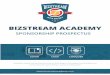 BizStream Academy - Sponsorship Prospectus · BIZSTREAM ACADEMY SPONSORSHIP PROSPECTUS Working to inspire lifelong learning, advance technological knowledge, and strengthen our communities