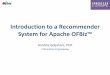 Introduction to a Recommender System for Apache OFBiz · 2017-12-14 · Introduction Non personalized Product Association Recommender (2/4) •Naïve algorithm ‒ X: product for