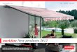 markilux New products 2012 - Paulas Blinds · The markilux 1700 has an attractive profile made of extruded aluminium with integrated gutter and water drainage spouts. The extremely