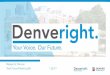 Agenda Overview · commuting travel in Denver done in single-occupant vehicles to no more than 60% of all trips. Denver 2020 ... 2002-2014 Change • VMT per capita: ↓2% ... through