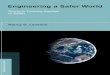 Engineering a Safer World - UTEP€¦ · Engineering a safer world : systems thinking applied to safety / Nancy G. Leveson. p. cm. — (Engineering systems) Includes bibliographical