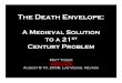 The Death Envelope - DEF CON · The Death Envelope: A Medieval Solution to a 21st Century Problem Matt Yoder August 8-10, 2008, Las Vegas, Nevada