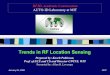 Lecture 1: Overview of Wireless Standards · 1/23/2006  · In 2000 indoor WiFi localization (Newbury Networks and Ekahau) In 2003 UWB localization for WPANs In 2004 localization