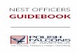 GUIDEBOOK - Polish Falcons of America · A Falcon Lexicon 7 Nest Officers Guidebook A Falcon Lexicon Druh The traditional term by which Falcons have addressed one another. Literally,