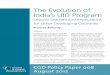 The Evolution of India’s UID Program · August 2012 The Evolution of India’s UID Program Lessons Learned and Implications for Other Developing Countries India has embarked on