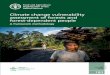 Climate change vulnerability assessment of forests …Climate change vulnerability assessment of forests and forest-dependent people A framework methodology FOOD AND AGRICULTURE ORGANIZATION
