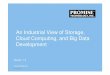 An Industrial View of Storage, Cloud Computing, and Big ... › 2013cssi_cloud › pm_04.pdf · An Industrial View of Storage, Cloud Computing, and Big Data Development Version: 1.5
