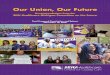 Our Union, Our Future - SEIU Healthcare Michigan · INTRODUCTION: The next step toward re-establishing self-governance for SEIU Healthcare Michigan is to adopt a new Constitution