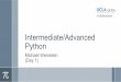 Intermediate/Advanced Python - UCLA · 2017-12-05 · › Python will not allow for reading and/or writing out of bounds; other languages might – Reading out of bounds is almost