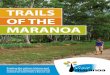 TRAILS OF THE MARANOA · reaction to major events like cattle duffing and the arrival of rail in the 19th century, the growth of agriculture and commerce and the town’s contributions