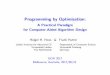 Programming by Optimisationhoos/PbO/Tutorials/IJCAI-17/ijcai-17-tutorial-slides.pdfProgramming by Optimisation: A Practical Paradigm for Computer-Aided Algorithm Design Holger H. Hoos
