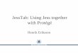 JessTab: Using Jess together with Protégé › conference › 2003 › Henri... · Background – History OPS5 Art Protégé-I Cool CLIPS Protégé-II Java Protégé/Win Jess Java