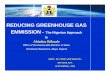 Ibikunle - Reducing Green House Gas Emmission - …...LNG to Europe, US and SE Asia OThese regions contribute substantially to GHG emission Yr 2005 (TCF) AG NAG TOTAL Ult. Recovery