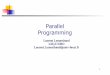 Parallel Programming - univ-brest.frlabsticc.univ-brest.fr/~lemarch/ENG/Cours/algoP1parENG.pdf · Parallel programming Programming language which allow the expression of parallel