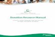 416 363-4438 (Toronto) Donation Resource Manual...Donation Resource Manual A Tool to Assist Hospitals with the Process of Organ and Tissue Donation Trillium Gift of Life Network 1