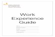 Work Experience Guide (3) - maplewoodhigh.ca€¦ · employment towards a work experience school credit must have Worker’s Compensation coverage provided by the employer. Students