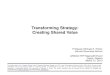 Transforming Strategy: Creating Shared Value Files/20130321 - AllWorld and TEF CSV...The ideas drawn from “Creating Shared Value” (Harvard Business Review, Jan 2011) and “Competing