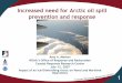 Increased need for Arctic oil spill prevention and response · NOAA’s ppp preparation for oil spills in the Arctic ... development, and technical transfer ... A chain of lab- and