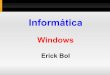 Windows - WordPress.com · Introdução É um sistema operacional gráfico desenvolvido pela Microsoft para computadores padrão IBM-PC (atualmente também em smartphones) Instalado