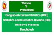 Bangladesh Bureau Statistics (BBS) Statistics and ... · finance, administration and management information system wing 2.FA&MIS) Finance, administration and management information