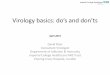 Virology basics: do’s and don’tspathology.imperial.nhs.uk/uploads/images/GP/David Muir - Virology Basics .pdf · Virology basics: do’s and don’ts David Muir Consultant Virologist