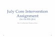 July Core Intervention Assignment...July Core Intervention Assignment (for the BSI QIA) #6 Catheter Reduction 1 6. Catheter Reduction Incorporate efforts (e.g., through patient education,