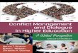 Conflict Management and DialogueConflict Management and Dialogue in Higher Education A Global Perspective Second Edition A volume in International Higher Education Fredrick M. Nafukho