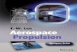 Aerospace T.-W. Lee Aerospace Propulsiondl.booktolearn.com/...aerospace_propulsion_2495.pdf · 8 Basics of Rocket Propulsion 177 8.1 Introduction 177 8.2 Basic Rocketry 182 8.2.1