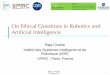 On Ethical Questions in Robotics and Artiﬁcial Intelligence · 2015-11-03 · the ethical implications of robotic technology and of autonomous robots more than ten years ago (first