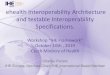 ehealth Interoperability Architecture and testable ... ehealth Interoperability Architecture and testable Interoperability Specifications. Workshop “IHE Framework” October 10th