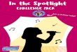 CHALLENGE PACK - girlguidingcymru.org.uk · Welcome to the “In The Spotlight” challenge pack! This pack is designed to get your girls flexing their creative muscles, build their