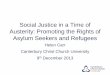 Social Justice in a Time of Austerity: Promoting the Rights of … · avail himself of the protection of that country' (The 1951 Convention Relating to the Status of Refugees) Who
