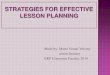 STRATEGIES FOR EFFECTIVE LESSON PLANNINGpedtervtar.ekfck.hu/download/vinnaine_vekony_maria_hatekony_oratervezes.pdf · The presentation stage consists of input from the teacher and