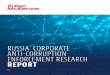 RUSSIA: CORPORATE ANTI-CORRUPTION ENFORCEMENT RESEARCH … · 2019-11-14 · Introduction Russian corporate anti-corruption enforcement has recently become a hot topic for many international