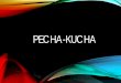 Pecha-Kucha - VTIC · Pecha-Kucha Author: Mary Gibboyi Created Date: 8/29/2018 12:13:32 PM 