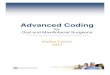 Advanced Coding - AAOMSe-misonline.com/AAOMS/Advanced/Advancedmanual2012.pdf · coding courses for the American Association of Oral and Maxillofacial Surgeons for over 16 years. Coding