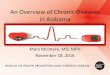An Overview of Chronic Diseases in Alabama...An Overview of Chronic Diseases in Alabama Mary McIntyre, MD, MPH November 18, 2016 Outline • Public Health Issues and Minority Populations