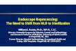 Endoscope Reprocessing: The Need to Shift from …vtwqt464m234djrhbie88e10-wpengine.netdna-ssl.com/wp...Endoscope Reprocessing: The Need to Shift from HLD to Sterilization William